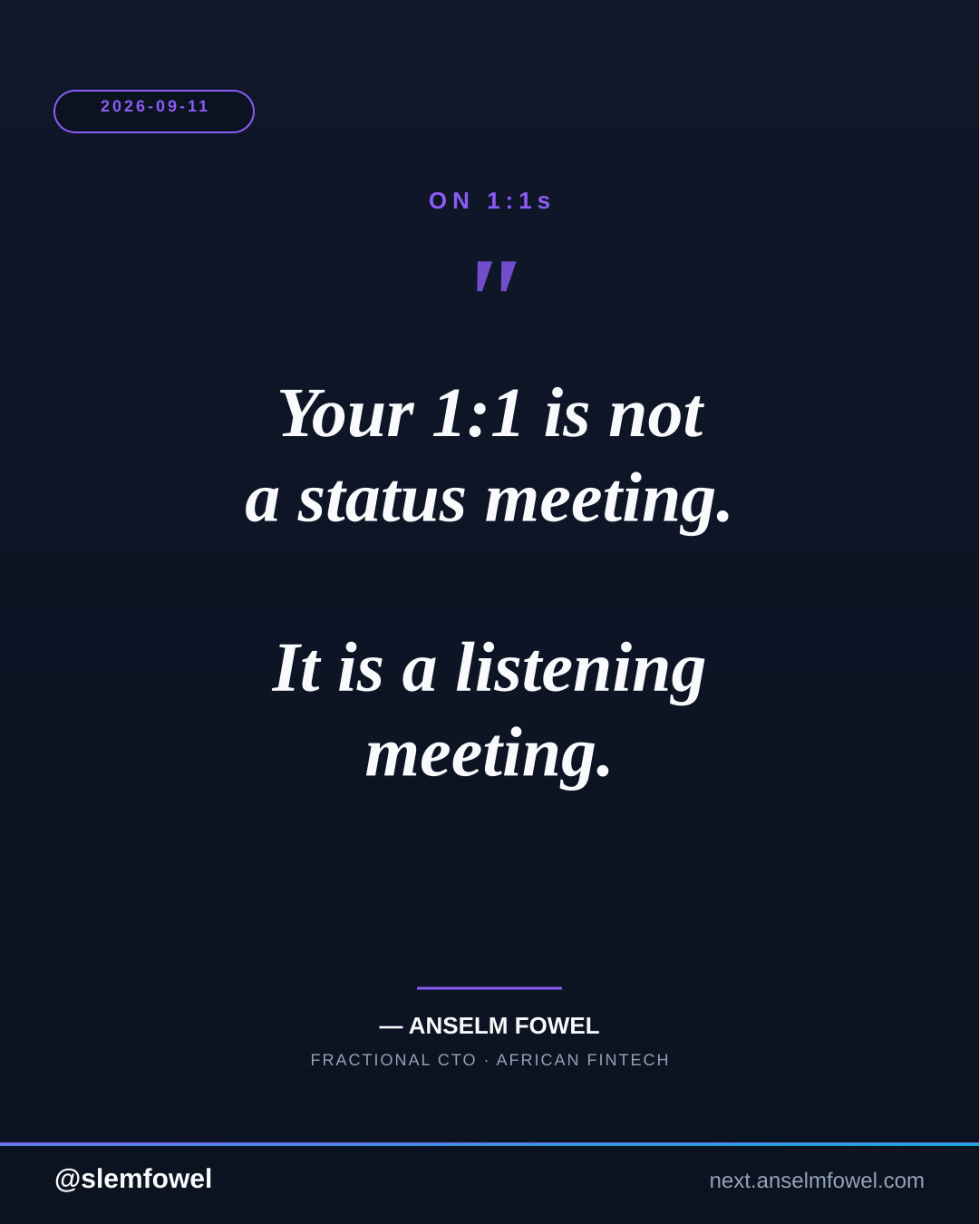 ON 1:1s — Anselm Fowel