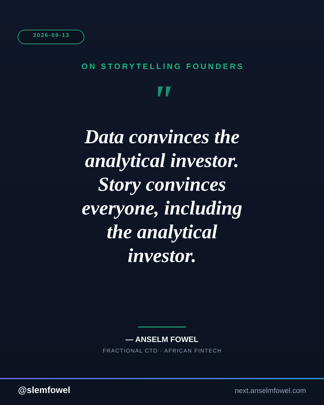 ON STORYTELLING FOUNDERS — Anselm Fowel